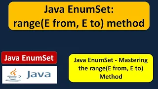 Java EnumSet - range E from E to method EnumSet in Java