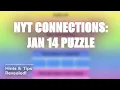 NYT Connections Hints for Jan 14