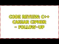Code Review C Caesar cipher - follow-up 2 Solutions
