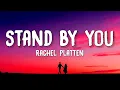 Rachel Platten - Stand By You (Lyrics)