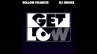 Download Dillon Francis, DJ Snake - Get Low [ Extended ] MP3