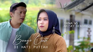 bungo cinto di hati putiah zahwa ws feat arisky bendang official music video 