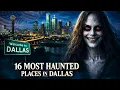 Top 10 Haunted Places in Dallas Texas True Horror Stories Creepy Sites Still Have Active Ghosts