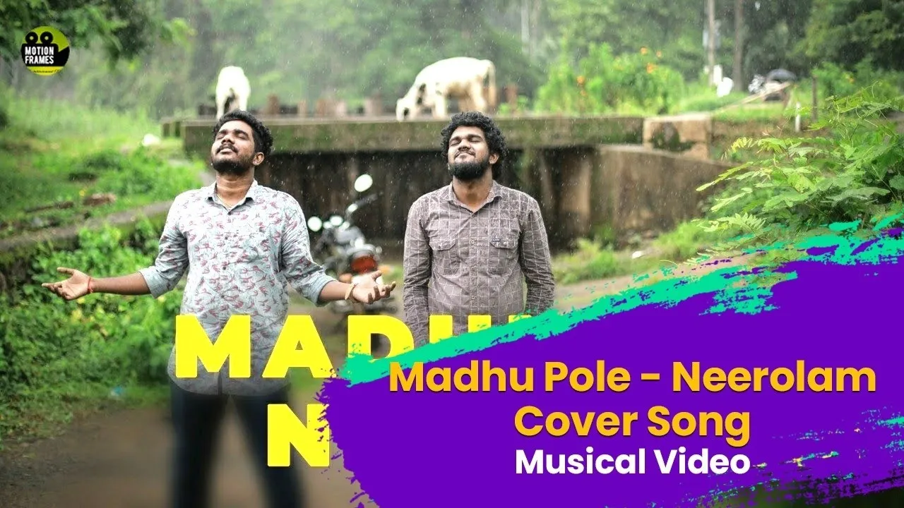 Madhu Pole - Neerolam | Cover Song Dear Comrade - AV Brothers 2019 | © Motion Frames Entertainment