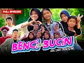 BENCI TAPI BUCIN ~ FULL EPISODE