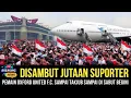Download Lagu TRENDING NO 1 TV DUNIA❗Pemain Oxford United sampai takjub dengan suporter indonesia di piala presden
