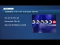 Powerball Here are the numbers that hit the most often