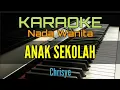 Download Lagu ANAK SEKOLAH / KARAOKE NADA WANITA (Chrisye)