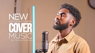 New 90 S 2025 Ethiopian Cover Music By Thomas Solomon Ethio Popular Songs I Habesha Mashup Music 