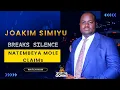Download Lagu JOAKIM SIMIYU BREAKS SILENCE: Natembeya Mole Claims, Gachagua Return, Ruto-Parliament Rift, 2027Plan