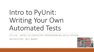 Python Supplemental - Automated Testing with PyUnit