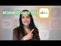 eBay Reselling for Beginners 2025 Full Step by Step Guide