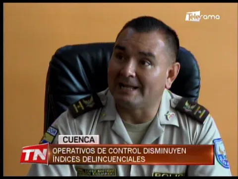 Operativos de control disminuyen índices delincuenciales