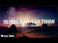 Download Lagu Kembalilah Pada Tuhan - Putri Siagian (Lirik) Lagu Rohani Kristen Terbaru 2024