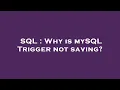 SQL Why is mySQL Trigger not saving