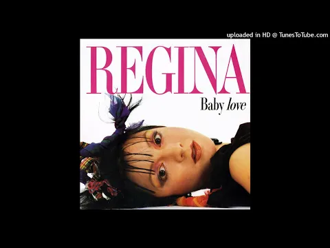 Download MP3 Regina - Baby Love (1986) HD