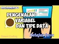 Belajar Java part 2 Pengenalan tentang Variabel Dan Tipe Data