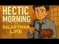 Lagu A Hectic Morning of a Japanese Salaryman