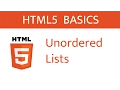 Unordered Lists HTML5 Basics