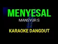 Download Lagu MENYESAL KARAOKE DANGDUT ORIGINAL HD AUDIO