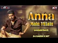 Download Lagu Anna Main Villain Dialogue | Soundcheck | Dj Harsh X NIT | Trending 2025