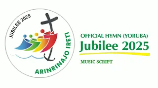 official hymn for the 2025 jubilee yoruba language arinrinajo ireti script piece iubilaeum25