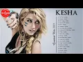 Download Lagu Kesha Greatest Hits 2021 - The Best Songs of Kesha 2021 full playlist