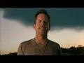 Every Storm (Runs Out Of Rain) - Gary Allan