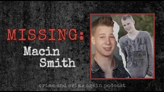 Where is Macin Smith Teen disappears in the Utah desert