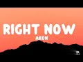 Lagu Akon - Right Now Na Na Na (Lyrics)