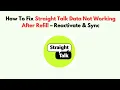 How To Fix Straight Talk Data Not Working After Refill - Reactivate Sync