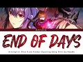 Arknights: Rise from Ember Opening FULL『End of Days』by ReoNa | Lyrics (Kan/Rom/Eng)