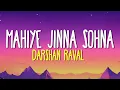 Download Lagu Mahiye Jinna Sohna (Lyrics) - Darshan Raval