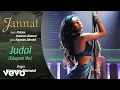 Lagu Pritam - Judai Kilogram Best Mix Song|Jannat|Emraan Hashmi|Sonal Chauhan|Kamran Ahmed