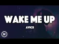 Lagu Avicii - Wake Me Up (Lyrics)