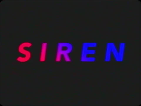 SIREN Trailer
