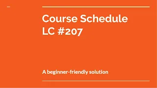 BEGINNER FRIENDLY Course Schedule Leetcode Python