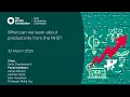 Webinar What can we learn about productivity from the NHS