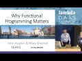 Keynote Why Functional Programming Matters - John Hughes Mary Sheeran Lambda Days 2017