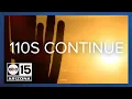 MOST ACCURATE FORECAST Historic heat wave continues More 110s coming to Phoenix