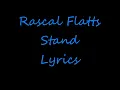 Rascal Flatts- Stand- Lyrics