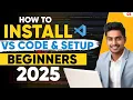 How to Setup Visual Studio Code for Web Development 2025 Install VS Code Start Coding