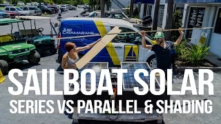 Sailboat Solar Power – Series vs. Parallel & Shading