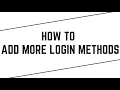 Add or manage other logins options