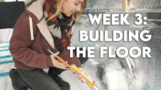 Building & Insulating the Van Floor | Sprinter Van Conversion Ep 3 | VAN BUILD SERIES