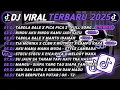 Download Lagu DJ TIKTOK TERBARU 2025🎵DJ TABOLA BALE X PICA PICA 2 🎵DJ RINDU AKU RINDU RINDU KAMU JADI SATU🔥
