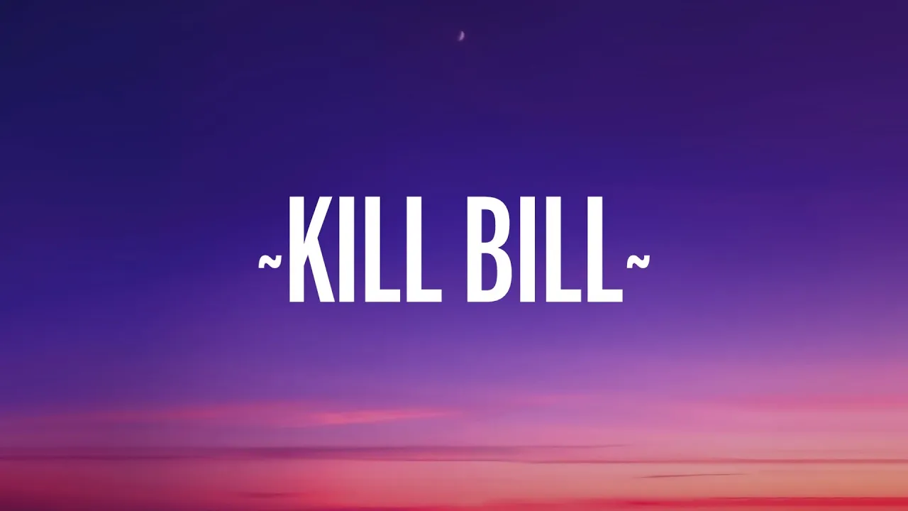 SZA - Kill Bill (Lyrics)