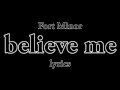 Download Lagu FORT MINOR - BELIEVE ME - LYRICS