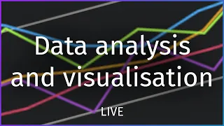 Analysing and visualising data in Python Part 4
