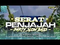 Download Lagu DJ SERAT PENJAJAH PARTY SLOW BASS || NIPPIS45 PROJECT